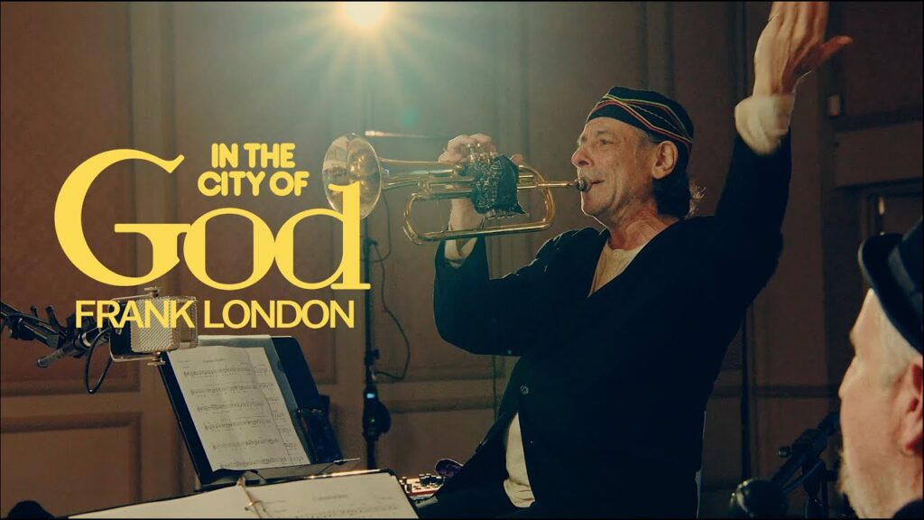 Tov L’hodot—Frank London, In the City of God